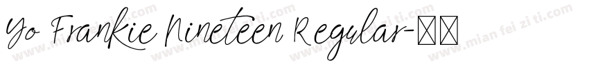 Yo Frankie Nineteen Regular字体转换
